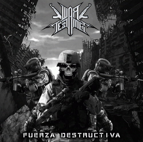 War Testament : Fuerza Destructiva